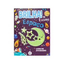 Livro Infantil Espaço Brilha no Escuro Atividades