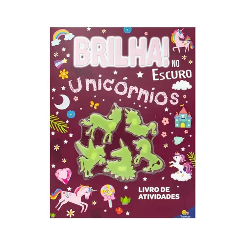 Livro Infantil Unicórnios Brilha no Escuro Atividades