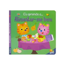 Livro Infantil Eu Aprendo A Alimentar-me bem