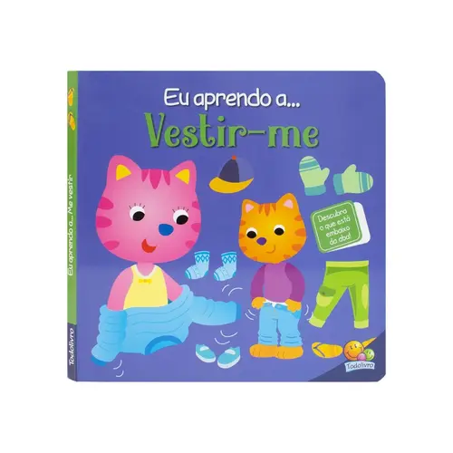 Livro Infantil Eu Aprendo A Vestir-me
