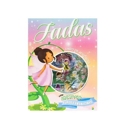 Livro Infantil Atividades Fadas Com Adesivos Metalizados Brasileitura