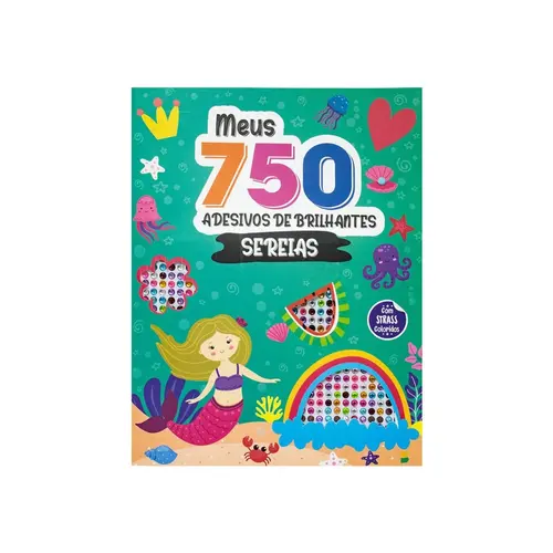 Livro Infantil de Colorir Meus 750 Adesivos Brilhantes Sereias