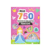Livro Infantil de Colorir Meus 750 Adesivos Brilhantes Princesas