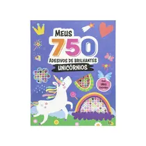 Livro Infantil de Colorir Meus 750 Adesivos de Brilhantes Unicórnio
