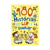 Livro Infantil Ciranda Cultural 180 Histórias para Ler e Sonhar
