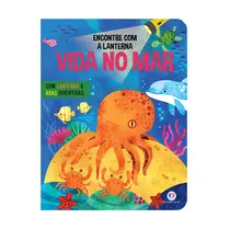 Livro Infantil Ciranda Cultural Vida no Mar com Lanterna