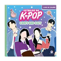 Livro Infantil Colorir Ciranda Cultural Comfy & Cozy Estrelas do K-Pop