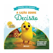 Livro Infantil Emoções que Ensinam A Lição Sobre Decisão